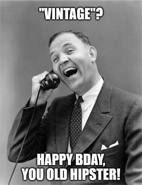 Vintage man on the phone Happy Birthday Old man meme.