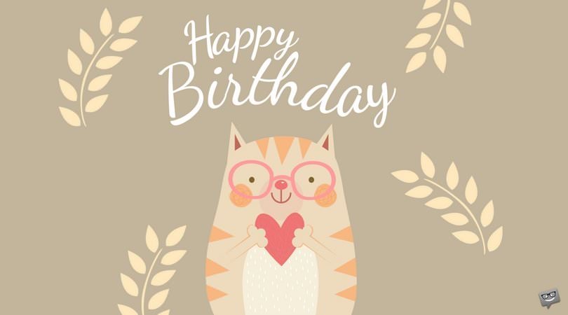 The Best Birthday Greetings You'll Read The Best Birthday Greetings You'll Read