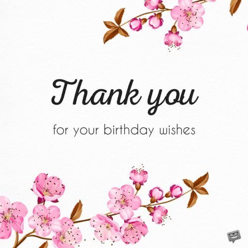 Thank You for the Birthday Wishes! | 65 Truly Special Notes