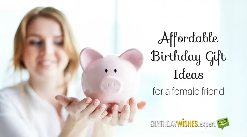 birthday gift suggestions for female friend