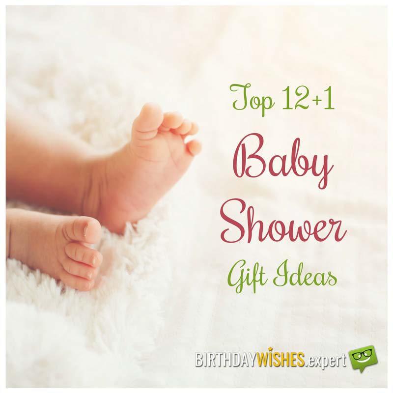 Top 12+1 Baby Shower Gift Ideas.