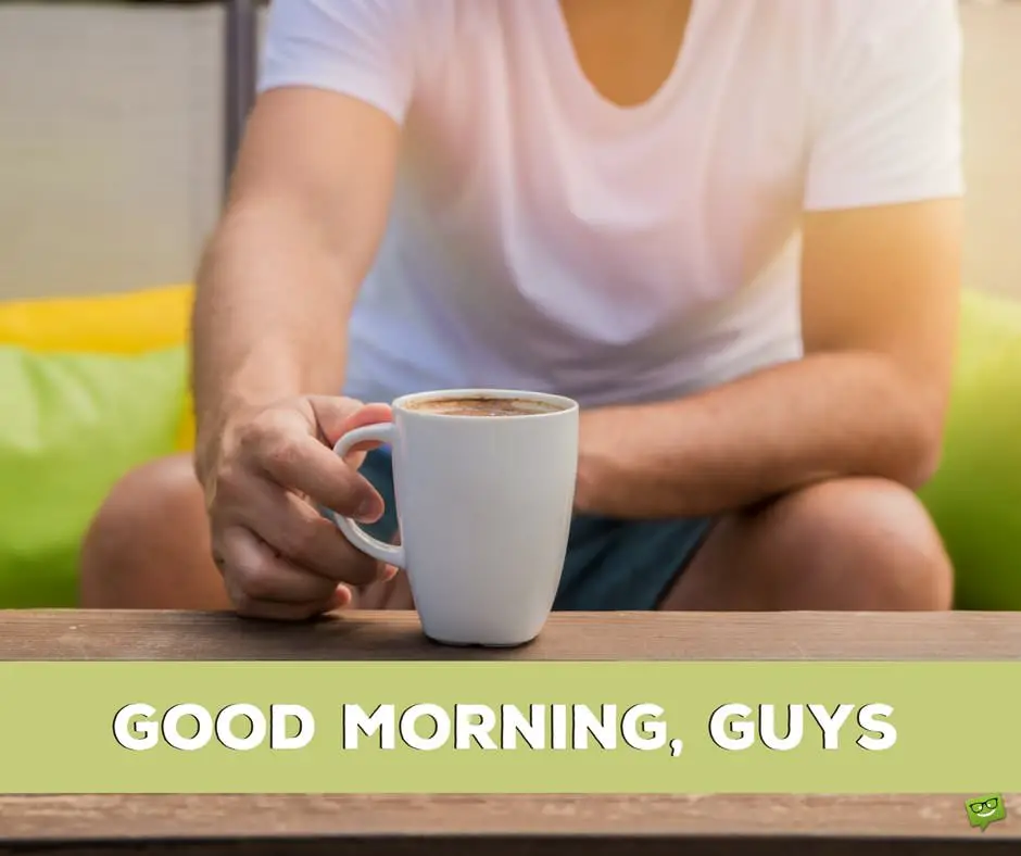 16+1 Most Popular Good Morning Quotes For Friends