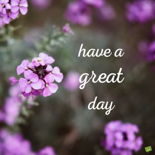 Have a great day.