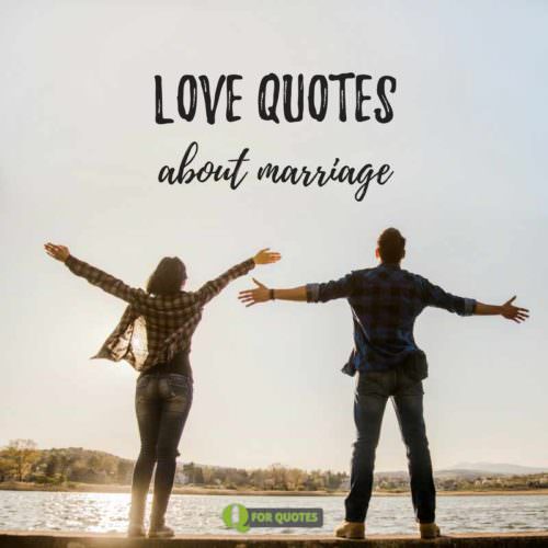 Love Quotes about Marriage.
