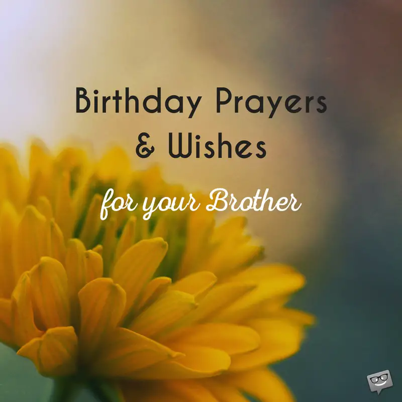 Birthday Prayers For My Brother A Blessed Celebration