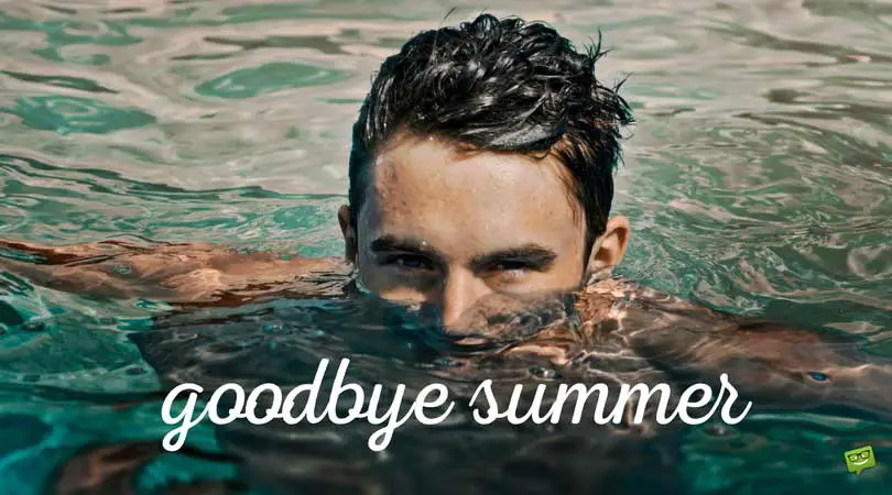Goodbye, Summer.