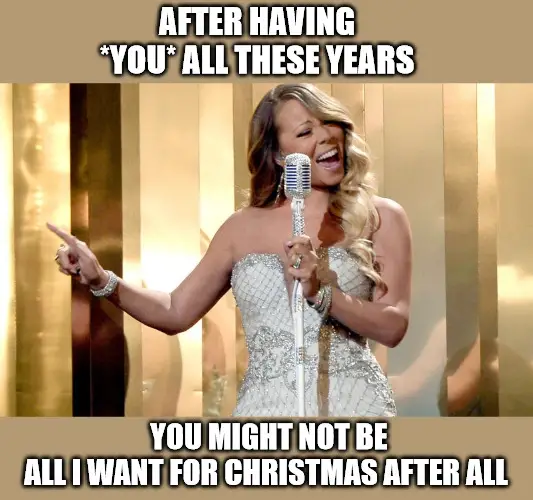 Mariah Carey Christmas Meme.