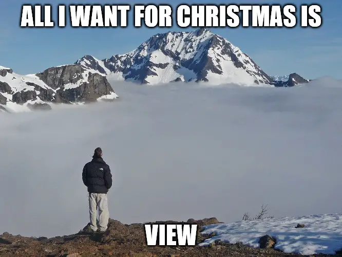 Mountain Fog Alone View Christmas Meme.