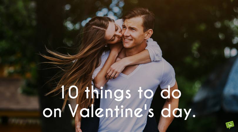 10 things to do on Valentine's day.
