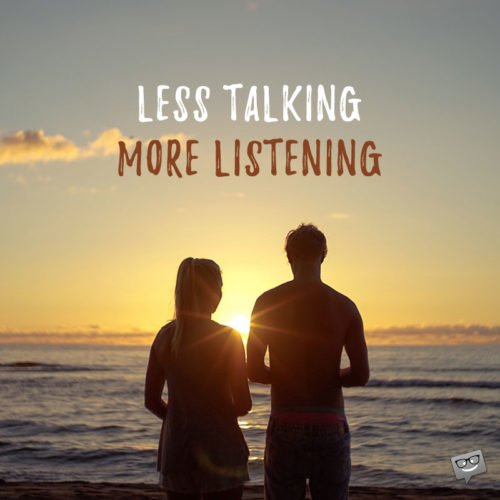 Less Talking | More Listening