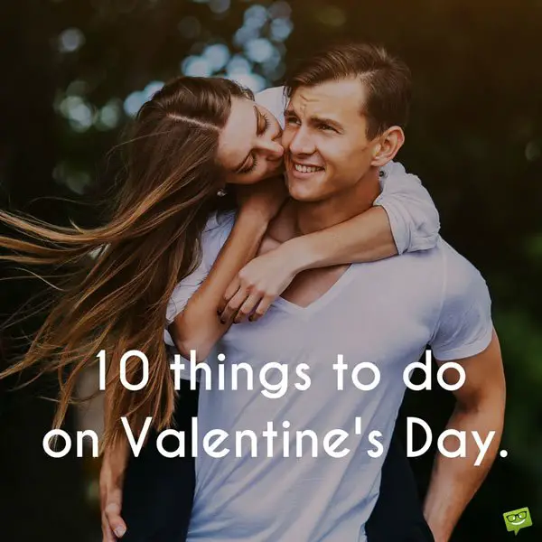 10 things to do on Valentine's day