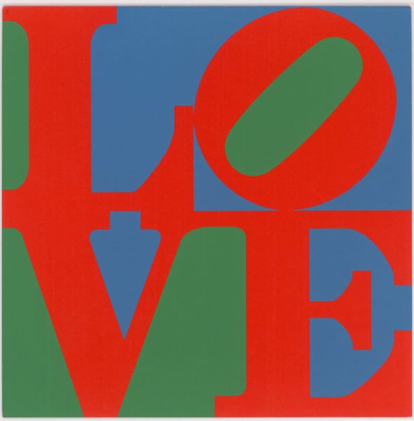 Robert Indiana. Love, 1965 Robert Indiana. Love, 1965