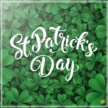 St. Patrick's Day! St. Patrick's Day!