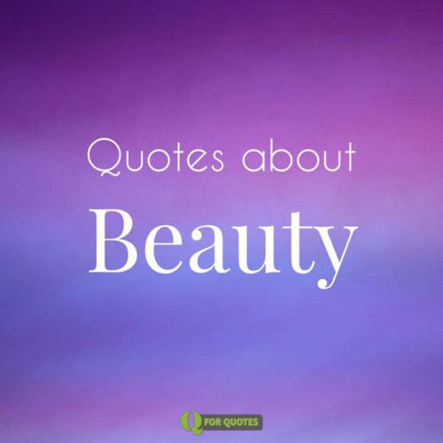 Quotes about beauty.
