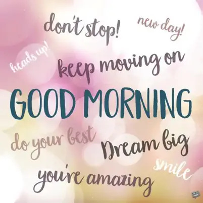 84 Motivational Good Morning Quotes For Your Work Day