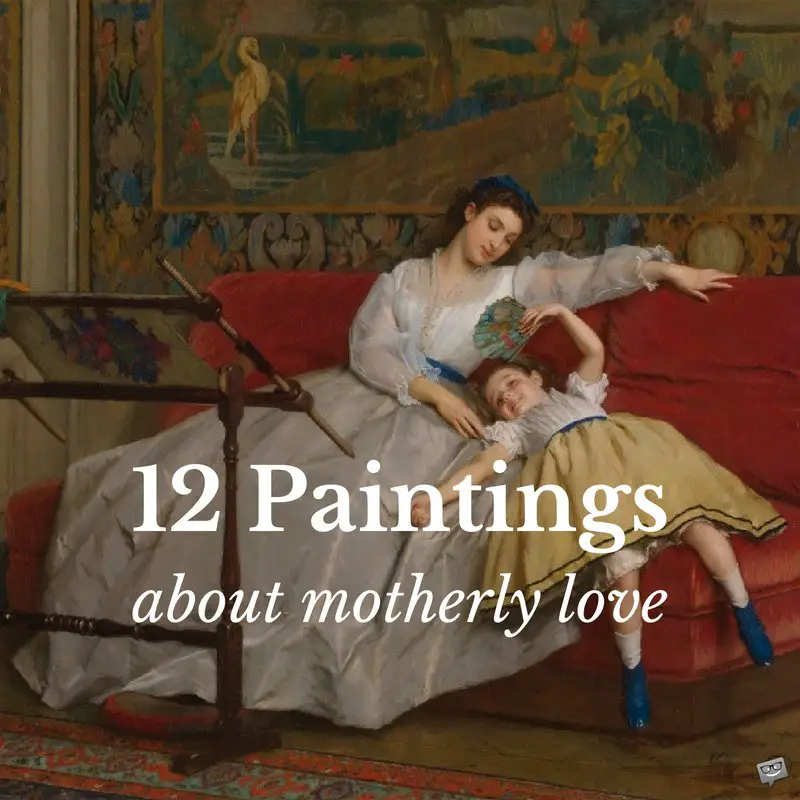 12 Paintings about motherly love.