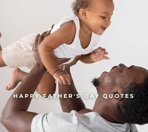 Featured image for a blog post with father's day quotes. On the image there is a happy father holding a cute little baby.