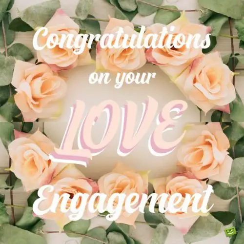 Congratulations on your engagement.