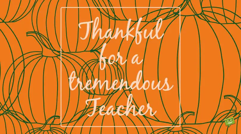 Thankful for a tremendous Teacher.