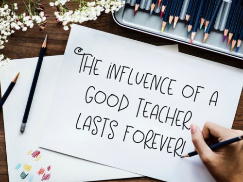 The influence of a good teacher lasts forever.