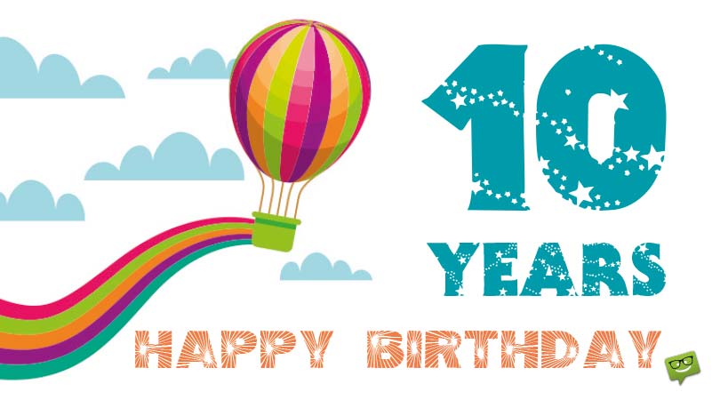Happy 10th Birthday! | Birthday Wishes for a Special 10-Year-Old