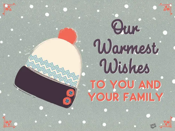 Our warmest wishes to you and your family.