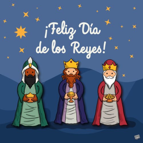 ¡Feliz Día de los Reyes!