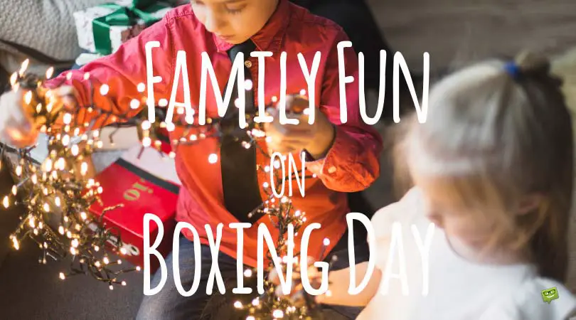 Family Fun on Boxing Day.