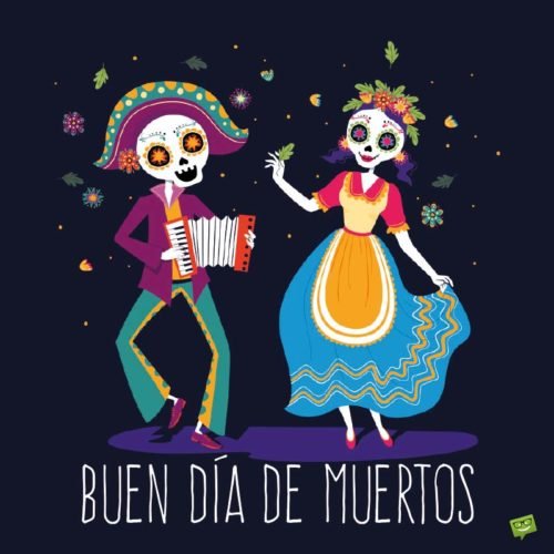 Buen Dia de Muertos