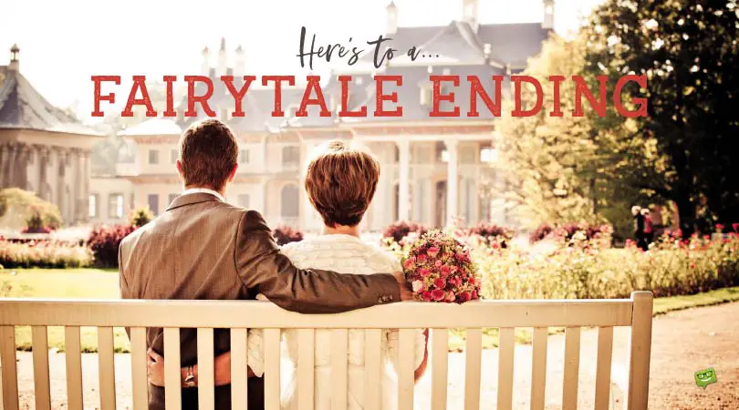 Here's to a Fairytale Ending!