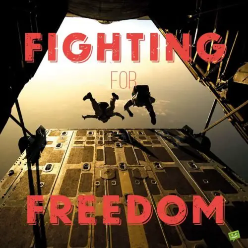 Fighting for Freedom. Deployment wishes.