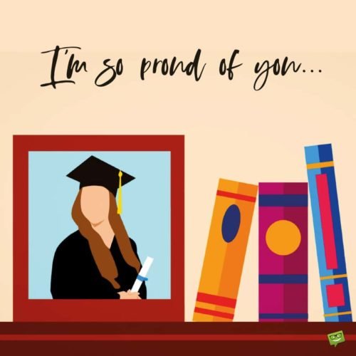 Download Graduation Wishes for my Girlfriend | I'm So Proud Of You