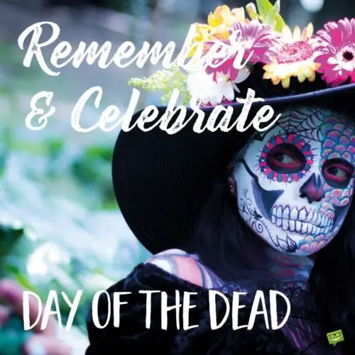 Remember & Celebrate | Day of the Dead