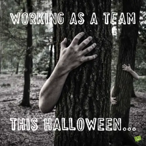Funny Halloween Quote for Colleagues | Birthday Wishes Expert Working as a team this Halloween...