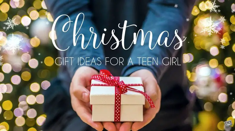 15 Christmas Gifts for a Teen Girl