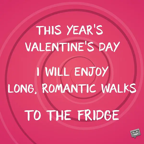 Funny Valentine S Day Quotes About Being Single