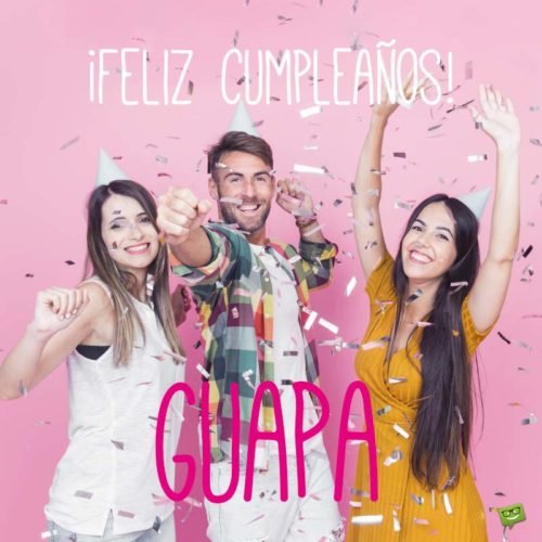 feliz cumpleaños guapa