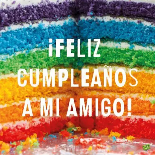 Feliz cumpleaños a mi amigo