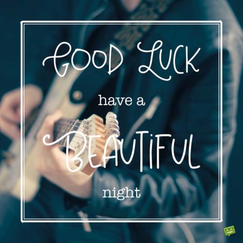 Good Luck | Have a beautiful night