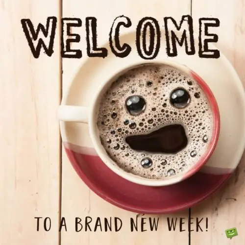 Welcome to a brand new week!