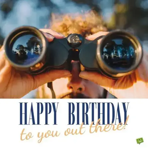 Happy Birthday to you out there!