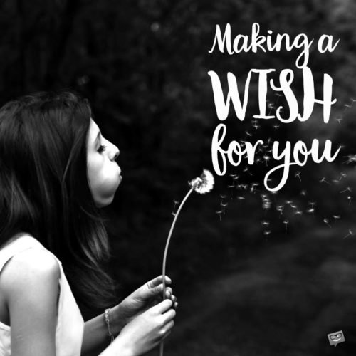 Making a Wish for You.