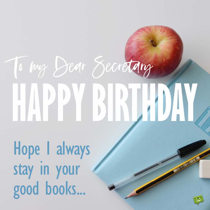 Birthday Wishes for your Secretary