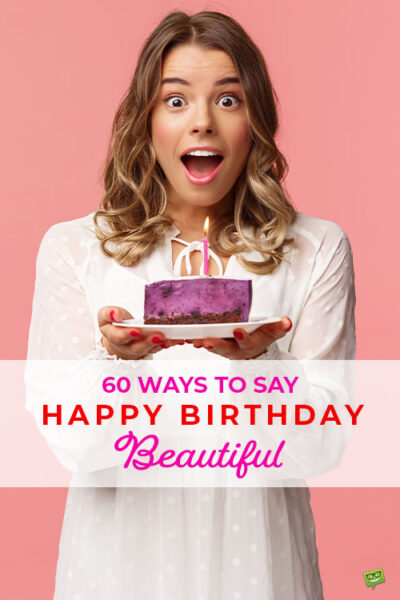 An image to save on Pinterest so that you can save for later a blog post with birthday wishes for a beautiful woman. The image features a beautiful young woman holding a pic of birthday cake with a candle on it.