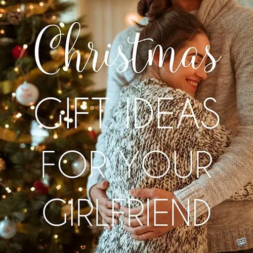 gift ideas for girlfriend christmas