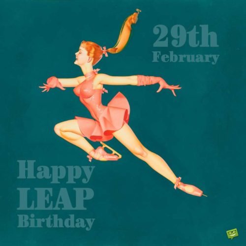 Happy Leap Day Birthday wish on illustration of a ballerina jumping in the air. | Birthday Wishes Expert Happy Leap Birthday.