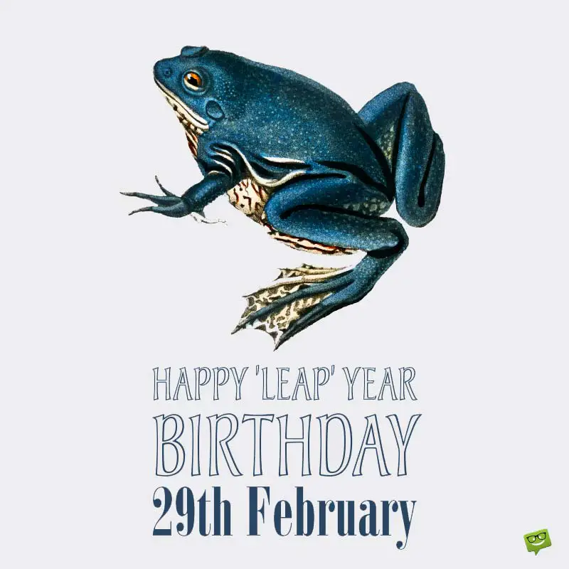 Funny Leap Day Birthday Wishes (for Those Born on Feb 29)