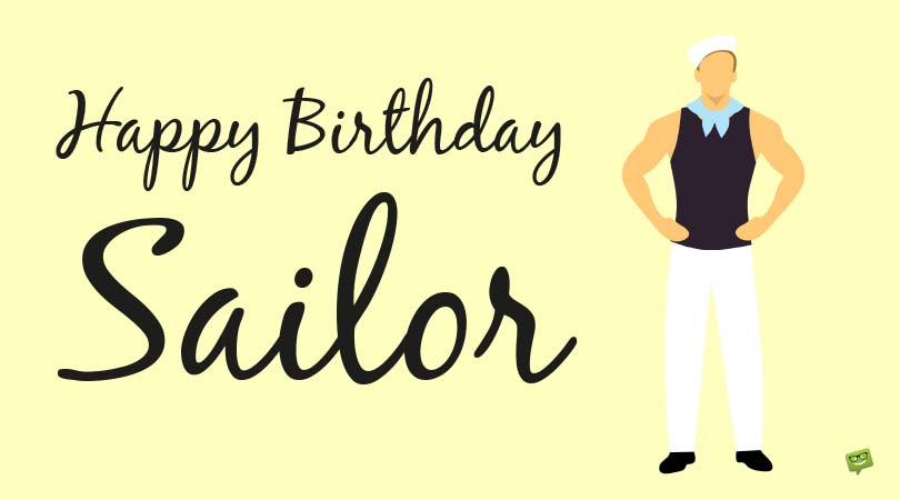 Happy Birthday To A Sailor - Happy Birthday Card
