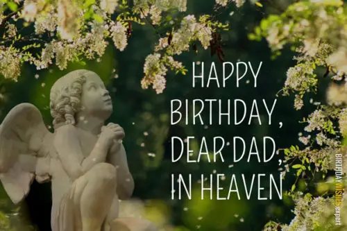 Happy birthday image for dad in heaven. With beautiful statue of an angel praying to God. | Birthday Wishes Expert Happy Birthday, dear dad, in heaven.