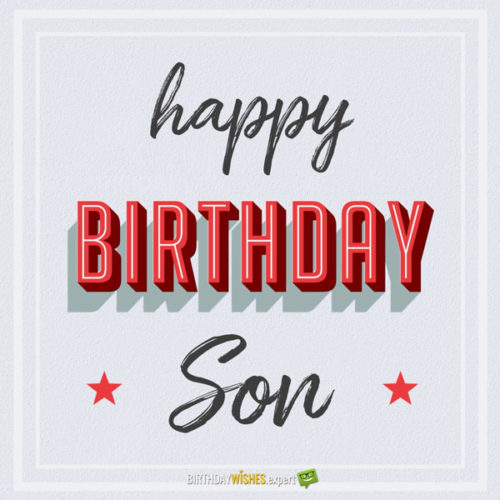 Happy Birthday image for Son. | Birthday Wishes Expert Happy Birthday, Son!